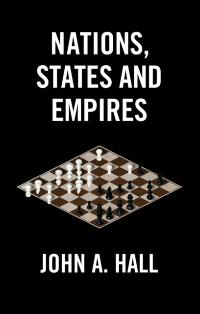 Nations, States and Empires - Book from The Bookhouse Broughty Ferry- Just £15.99! Shop now