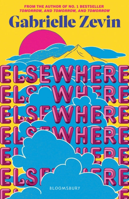 Elsewhere : From the author of no. 1 bestseller Tomorrow, and Tomorrow, and Tomorrow - Book from The Bookhouse Broughty Ferry- Just £8.99! Shop now