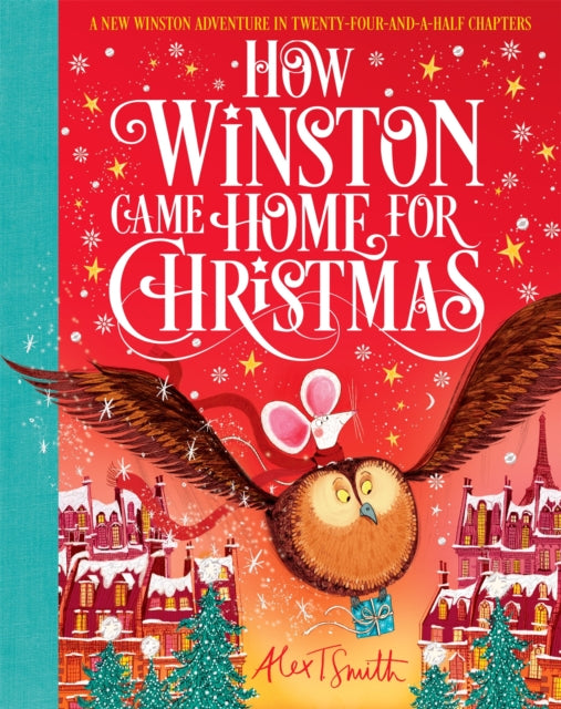 How Winston Came Home for Christmas : A Christmas Story in Twenty-Four-and-a-Half Chapters - Book from The Bookhouse Broughty Ferry- Just £14.99! Shop now