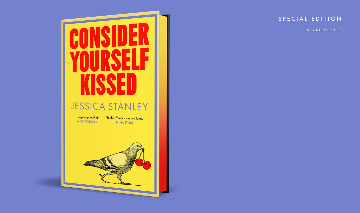 Consider Yourself Kissed - SIGNED INDIE EDITION WITH SPRAYED EDGE - Book from The Bookhouse Broughty Ferry- Just £16.99! Shop now