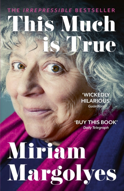 This Much is True : 'There's never been a memoir so packed with eye-popping, hilarious and candid stories' DAILY MAIL - Book from The Bookhouse Broughty Ferry- Just £12.99! Shop now