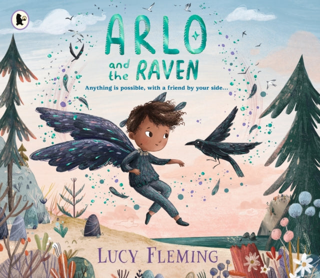 Arlo and the Raven : A magical new picture book about belonging, friendship and empathy - perfect for 3-5 year olds and fans of fairies, fantasy and miniature worlds filled with wildness and wonder! - Book from The Bookhouse Broughty Ferry- Just £7.99! Shop now