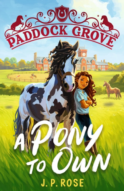 Paddock Grove: A Pony to Own - Book from The Bookhouse Broughty Ferry- Just £7.99! Shop now