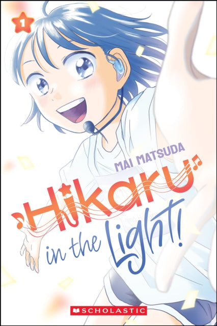 Hikaru in the Light! (Volume 1) - Book from The Bookhouse Broughty Ferry- Just £10.99! Shop now