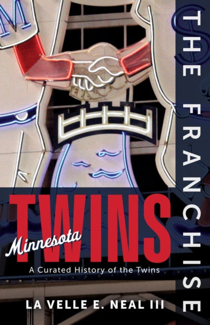The Franchise: Minnesota Twins - Book from The Bookhouse Broughty Ferry- Just £24.95! Shop now