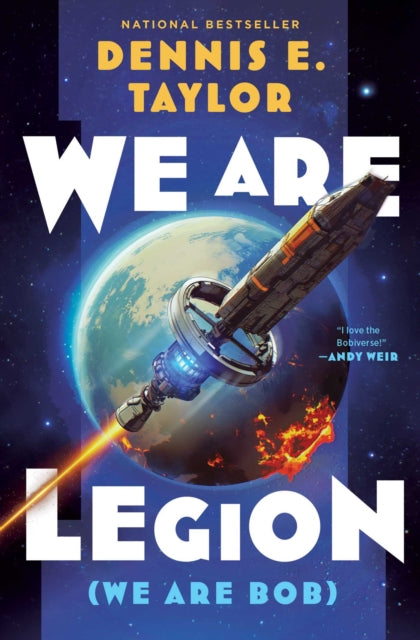 We Are Legion (We Are Bob) : Bobiverse: Book 1 Volume 1 - Book from The Bookhouse Broughty Ferry- Just £10.99! Shop now