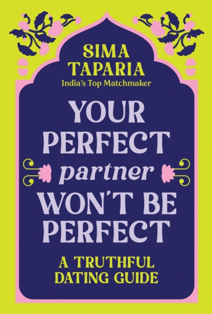 Your Perfect Partner Won’t Be Perfect - Book from The Bookhouse Broughty Ferry- Just £11.99! Shop now