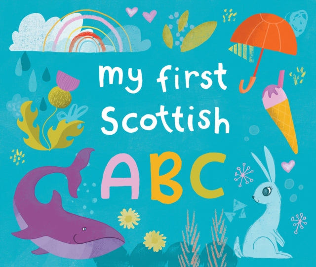 My First Scottish A B C - Book from The Bookhouse Broughty Ferry- Just £6.99! Shop now