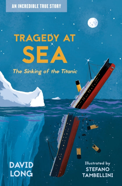 Tragedy at Sea : The Sinking of the Titanic : Book 2 - Book from The Bookhouse Broughty Ferry- Just £7.99! Shop now
