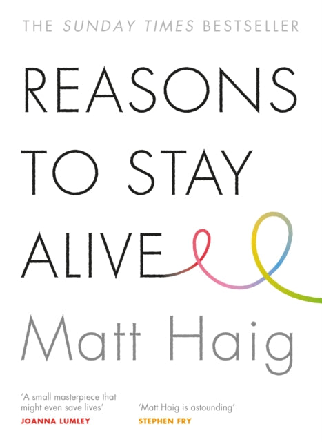 Reasons to Stay Alive - Book from The Bookhouse Broughty Ferry- Just £10.99! Shop now