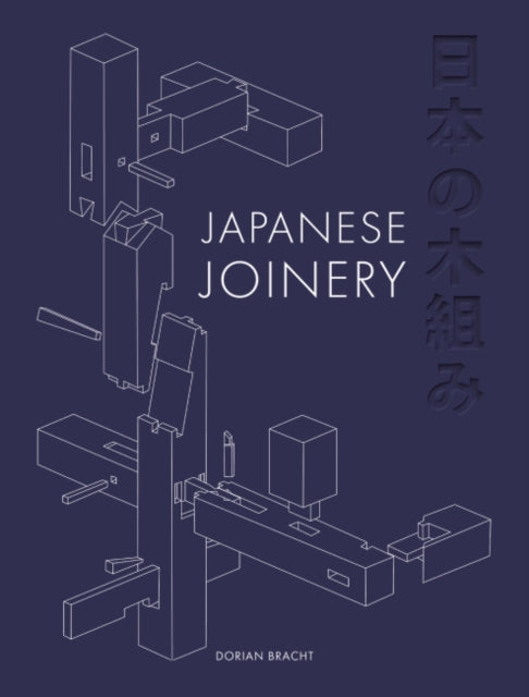 Japanese Joinery - Book from The Bookhouse Broughty Ferry- Just £35! Shop now