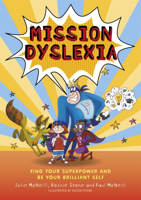 Mission Dyslexia : Find Your Superpower and Be Your Brilliant Self - Book from The Bookhouse Broughty Ferry- Just £16.99! Shop now