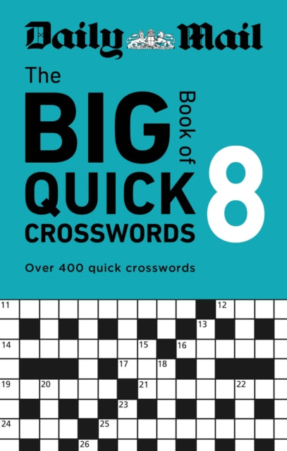 Daily Mail Big Book of Quick Crosswords Volume 8 - Book from The Bookhouse Broughty Ferry- Just £10.99! Shop now