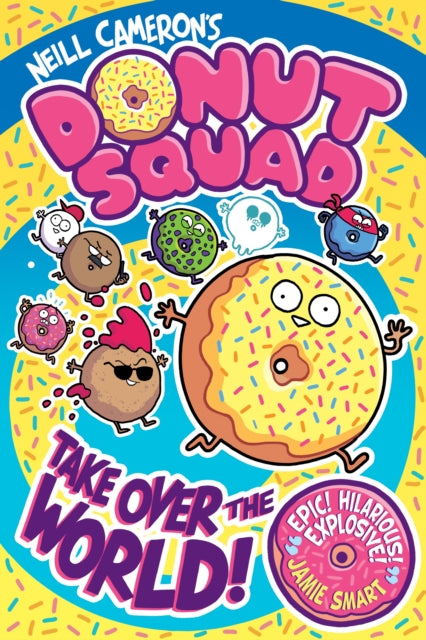 Donut Squad: Take Over the World! (a Phoenix Comic Book) - Book from The Bookhouse Broughty Ferry- Just £9.99! Shop now