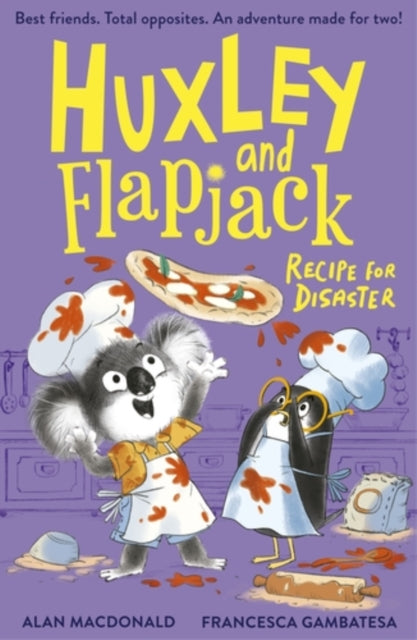Huxley and Flapjack: Recipe For Disaster - Book from The Bookhouse Broughty Ferry- Just £7.99! Shop now