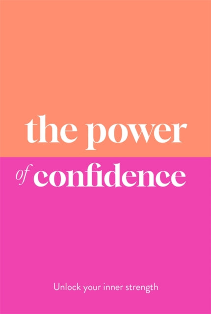 The Power of Confidence - Book from The Bookhouse Broughty Ferry- Just £9.99! Shop now