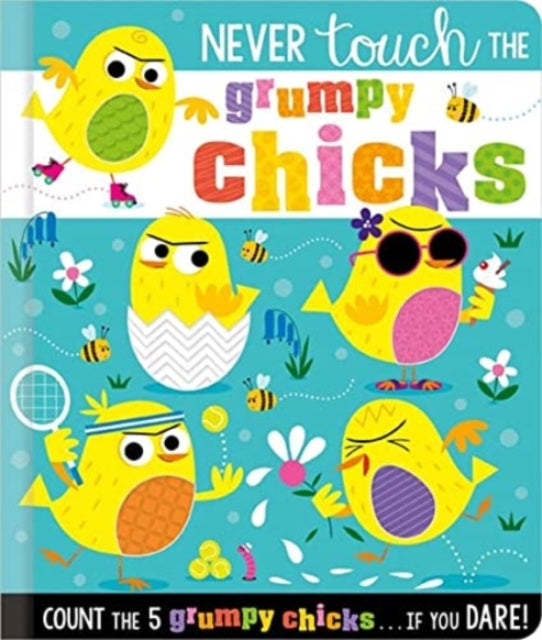 Never Touch the Grumpy Chicks - Book from The Bookhouse Broughty Ferry- Just £6.99! Shop now