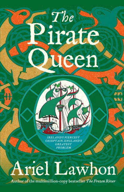 The Pirate Queen : From the Bestselling Author of THE FROZEN RIVER - Book from The Bookhouse Broughty Ferry- Just £18.99! Shop now