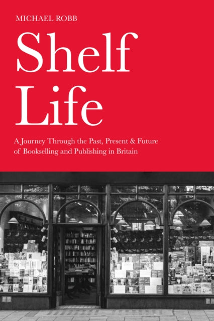 Shelf Life - Book from The Bookhouse Broughty Ferry- Just £22.99! Shop now
