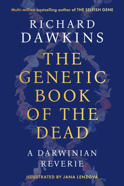 The Genetic Book of the Dead : A Darwinian Reverie - SIGNED COPY - Book from The Bookhouse Broughty Ferry- Just £25! Shop now