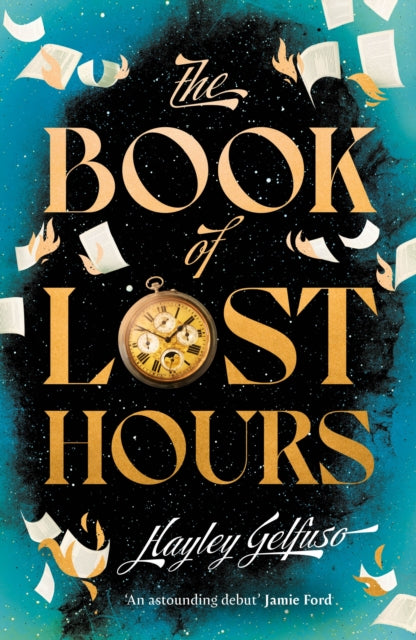 The Book of Lost Hours - INDIE EXCLUSIVE EDITION - Book from The Bookhouse Broughty Ferry- Just £16.99! Shop now