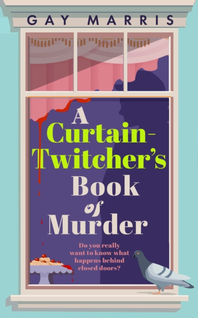 A Curtain Twitcher's Book of Murder - Book from The Bookhouse Broughty Ferry- Just £9.99! Shop now