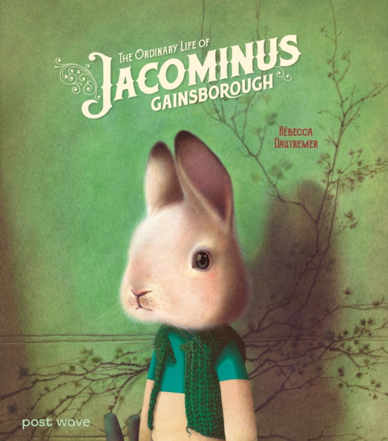 The Ordinary Life of Jacominus Gainsborough - Book from The Bookhouse Broughty Ferry- Just £16.99! Shop now