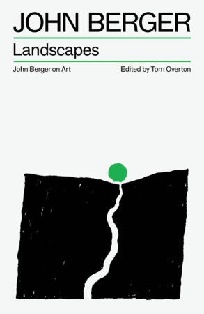 Landscapes : John Berger on Art - Book from The Bookhouse Broughty Ferry- Just £12.99! Shop now