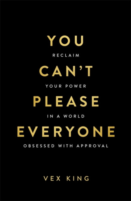 You Can’t Please Everyone: The powerful new book from the #1 Sunday Times bestselling author of Good Vibes, Good Life : Reclaim Your Power in a World Obsessed with Approval - Book from The Bookhouse Broughty Ferry- Just £14.99! Shop now