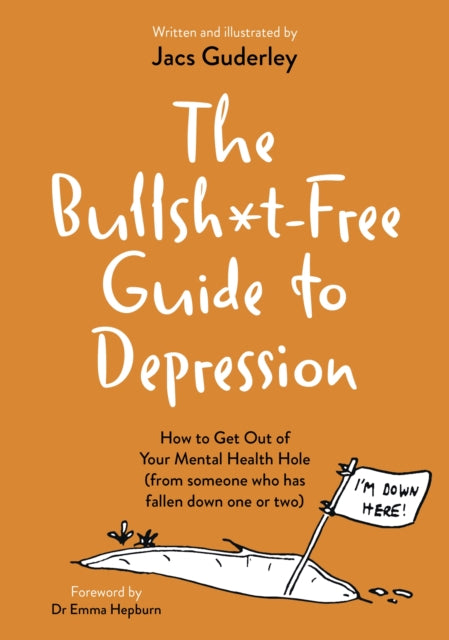 The Bullsh*t-Free Guide to Depression - Book from The Bookhouse Broughty Ferry- Just £14.99! Shop now