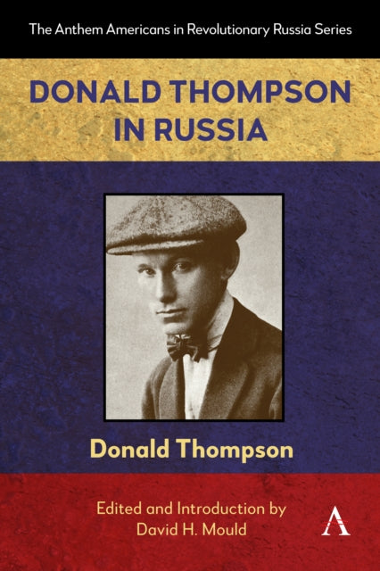 Donald Thompson in Russia - Book from The Bookhouse Broughty Ferry- Just £80! Shop now