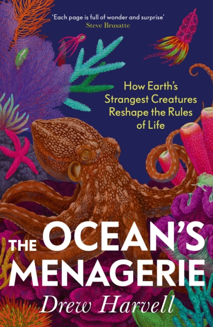 The Ocean's Menagerie : How Earth's Strangest Creatures Reshape the Rules of Life - Book from The Bookhouse Broughty Ferry- Just £20! Shop now