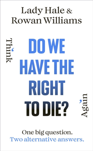 Do We Have the Right to Die? - Book from The Bookhouse Broughty Ferry- Just £16.99! Shop now