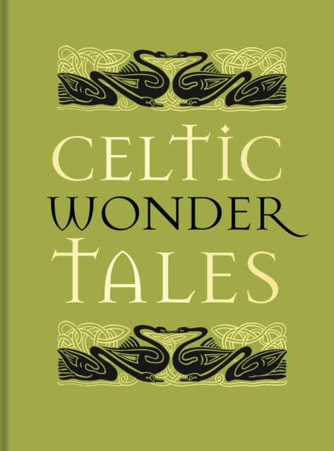 Celtic Wonder Tales - Book from The Bookhouse Broughty Ferry- Just £20! Shop now