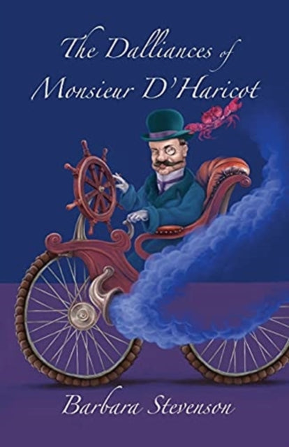 The Dalliances of Monsieur DHaricot - Book from The Bookhouse Broughty Ferry- Just £12.99! Shop now