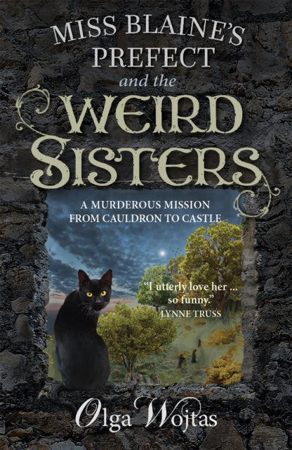 Miss Blaines Prefect and the Weird Sisters - Book from The Bookhouse Broughty Ferry- Just £9.99! Shop now