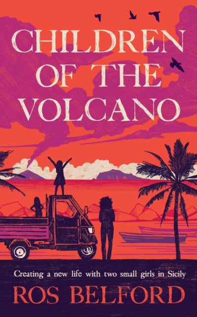 Children of the Volcano - Book from The Bookhouse Broughty Ferry- Just £19.99! Shop now