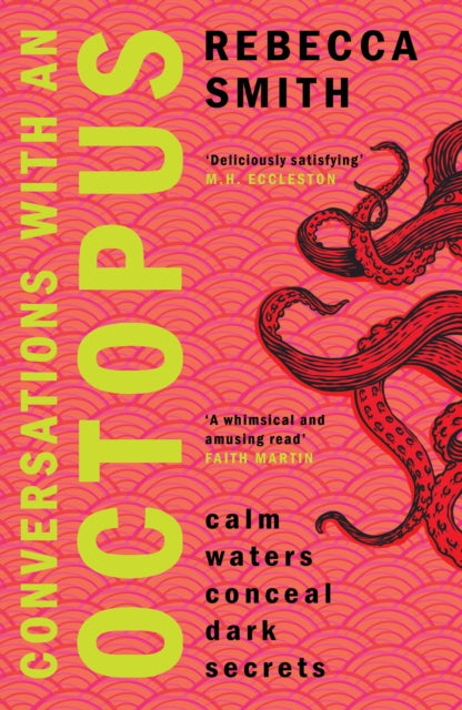 Conversations with an Octopus : an addictive and cosy crime novel about female rage - Book from The Bookhouse Broughty Ferry- Just £9.99! Shop now