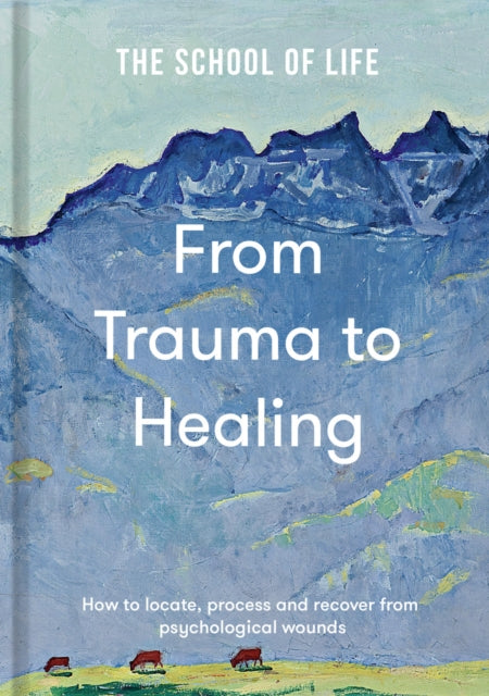 From Trauma to Healing - Book from The Bookhouse Broughty Ferry- Just £16.99! Shop now