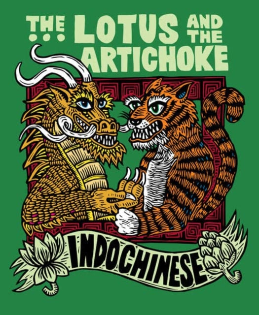The Lotus And The Artichoke - Indochinese - Book from The Bookhouse Broughty Ferry- Just £16! Shop now