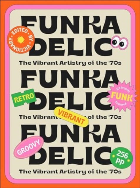 Funkadelic: The Vibrant Artistry of the '70s - Book from The Bookhouse Broughty Ferry- Just £35! Shop now