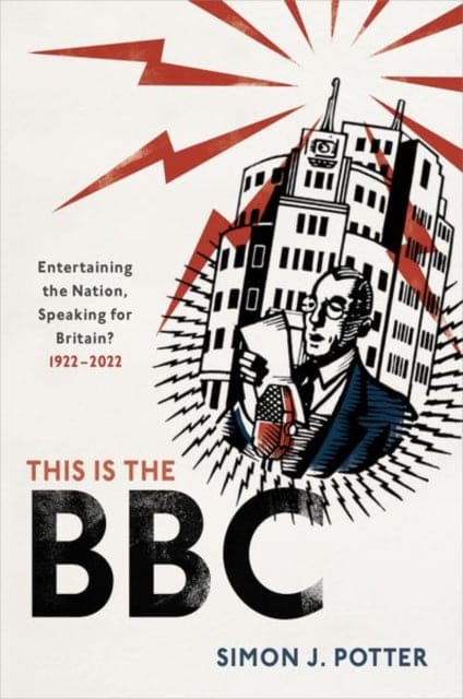 This is the BBC : Entertaining the Nation, Speaking for Britain, 1922-2022 - Book from The Bookhouse Broughty Ferry- Just £24.99! Shop now