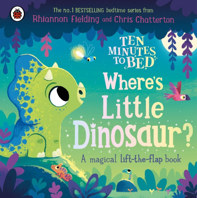 Ten Minutes to Bed: Where's Little Dinosaur? - Book from The Bookhouse Broughty Ferry- Just £7.99! Shop now
