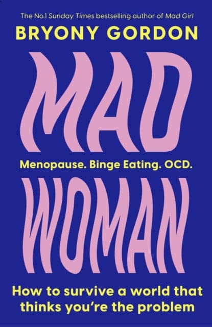 Mad Woman : The hotly anticipated follow-up to lifechanging bestseller, MAD GIRL - Book from The Bookhouse Broughty Ferry- Just £20! Shop now