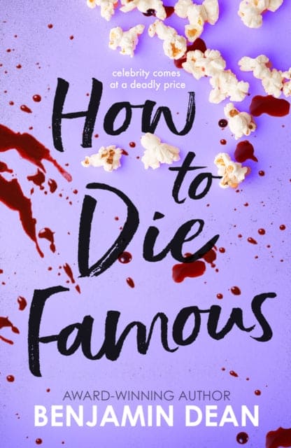 How To Die Famous - Book from The Bookhouse Broughty Ferry- Just £9.99! Shop now
