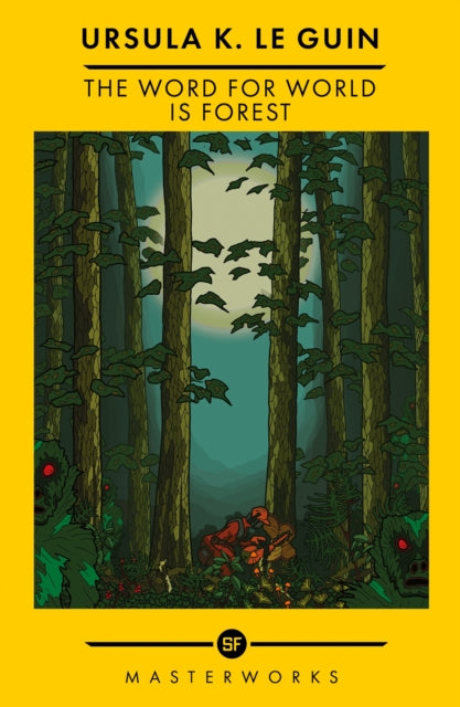The Word for World is Forest : The Best of the SF Masterworks - Book from The Bookhouse Broughty Ferry- Just £10.99! Shop now