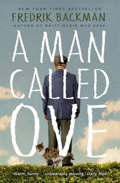 A Man Called Ove : Now a major film starring Tom Hanks - Book from The Bookhouse Broughty Ferry- Just £10.99! Shop now