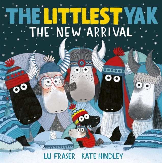 The Littlest Yak: The New Arrival - Book from The Bookhouse Broughty Ferry- Just £6.99! Shop now