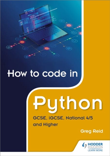 How to code in Python: GCSE, iGCSE, National 4/5 and Higher - Book from The Bookhouse Broughty Ferry- Just £18! Shop now
