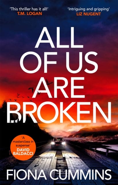 All Of Us Are Broken : The unputdownable and gripping thriller with a heartstopping ending - Book from The Bookhouse Broughty Ferry- Just £16.99! Shop now